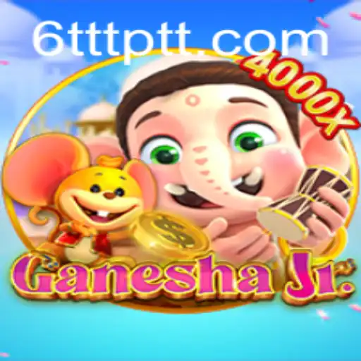 Descubra o Fascinante Mundo do Jogo GaneshaJr com 6TTT.COM