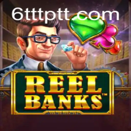 Explorando o Universo de ReelBanks: Um Mergulho nas Regras e Aventura do Jogo Através do 6TTT.COM