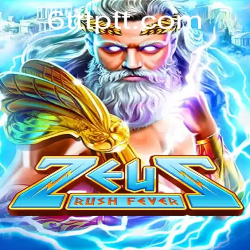 Descubra o Mundo de ZeusRushFever: Uma Aventura Épica com 6TTT.COM